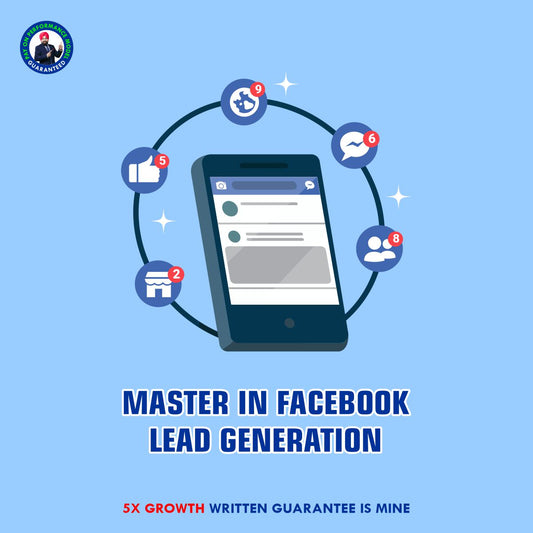 MASTER IN FACEBOOK LEAD GENERATION